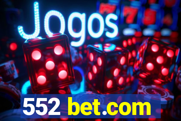 552 bet.com